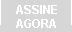 Assine Agora